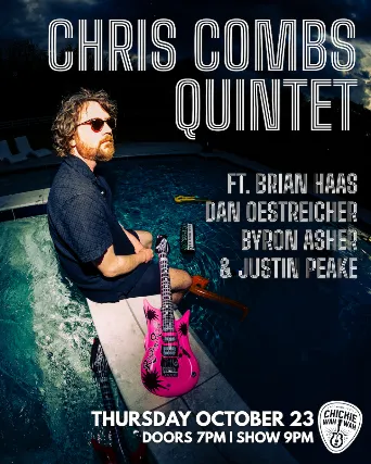 Chris Combs Quintet ft Brian Haas, Dan Oestreicher, Byron Asher, and Justin Peake