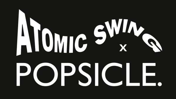 Atomic Swing & Popsicle