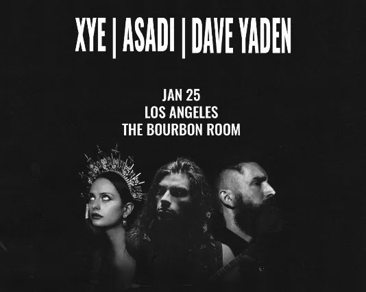 DAVE YADEN | ASADI | XYE LIVE AT THE BOURBON 