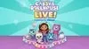 Gabby's Dollhouse Live! Presented by Walmart