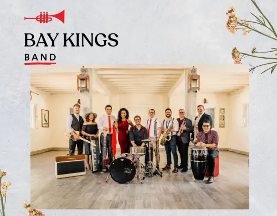 LIVE MUSIC WITH THE BAYKINGS BAND