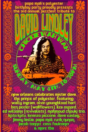 Papa Mali's Birthday Bash - Papa Mali, Wally Ingram and Guests present the music of David Lindley