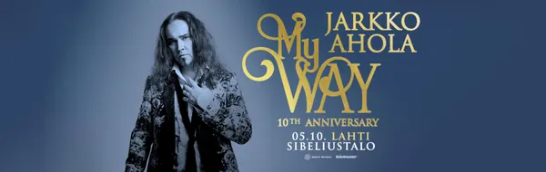 Jarkko Ahola, My Way – 10th Anniversary