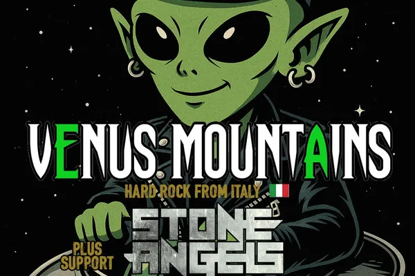 VENUS MOUNTAIN + STONE ANGELS + DEATH WARMED UP