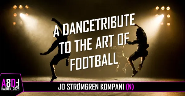 A DANCE TRIBUTE TO THE ART OF FOOTBALL