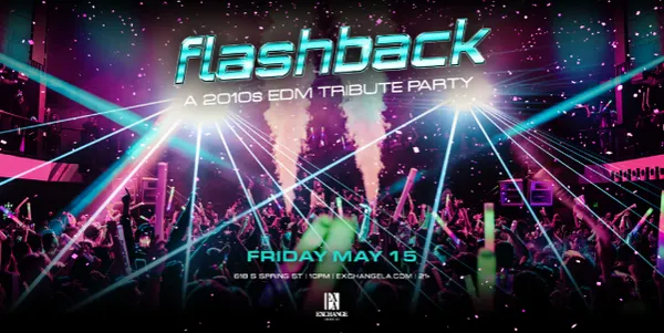Flashback: A 2010s EDM Tribute Party