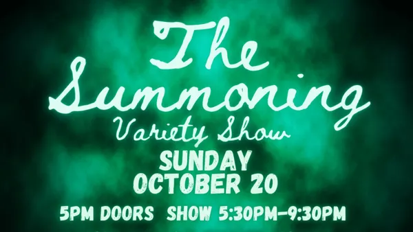 The Summoning: A Queer Variety Show