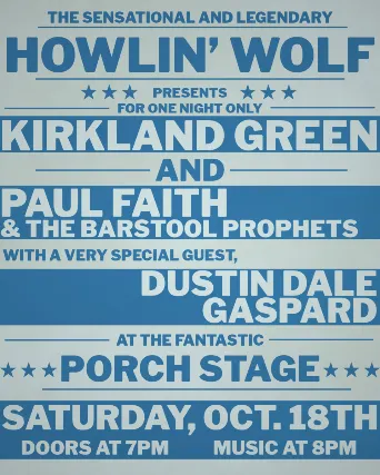 Paul Faith w/ Kirkland Green & Dustin Dale Gaspard