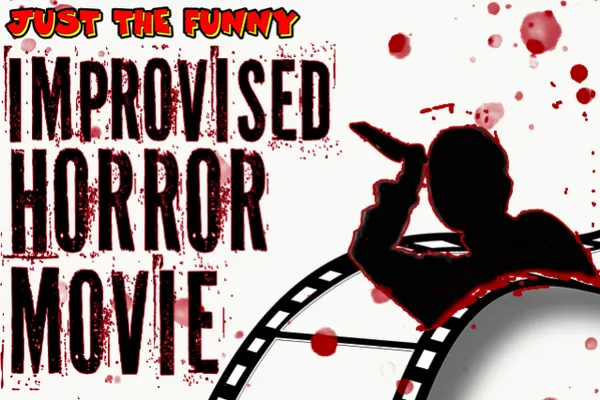 Improvised Horror Movie