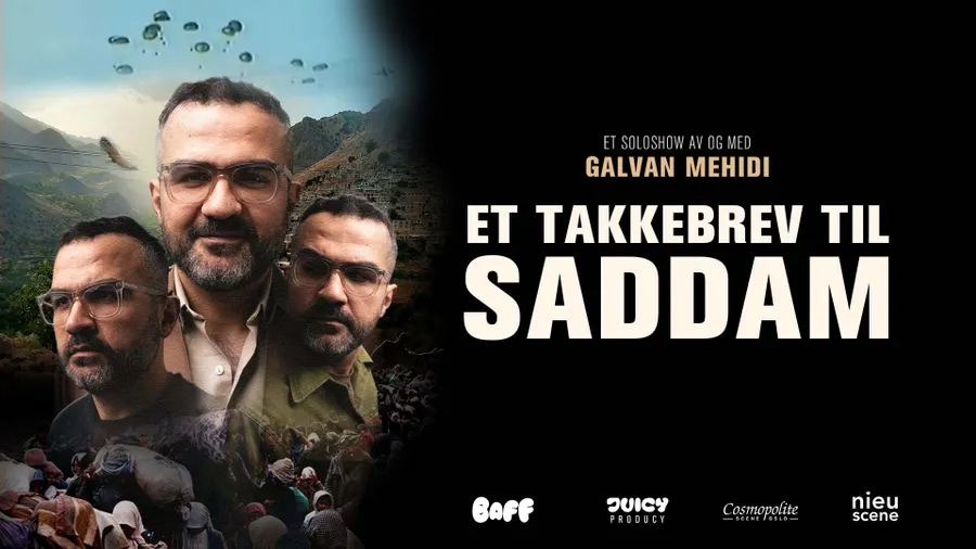 Et takkebrev til Saddam - et soloshow av og med Galvan Mehidi - Oslo