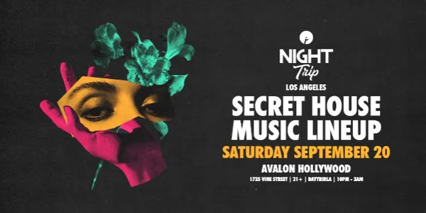 Night Trip ft. Secret House Music Lineup