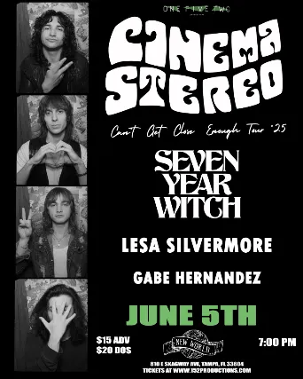 152 Productions Presents: Cinema Stereo, Seven Year Witch, Lesa Silvermore, and Gabe Hernandez in Tampa