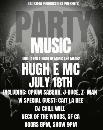 Hugh E MC, Opium Sabbah, J-Duce, Z-Man, DJ Chill Will, Cait Le Dee