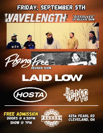 Wavelength, Flying Free, Laid Low, Hosta, The Daze