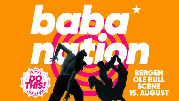 Baba Nation - 30-årsjubileum for DO THIS!