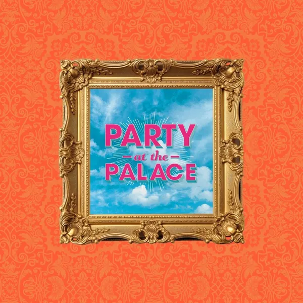 Party At the Palace