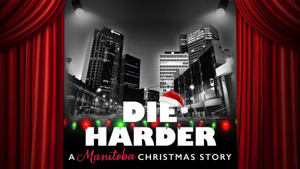 Die Harder: A Manitoba Christmas Story