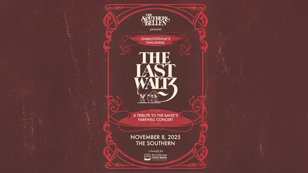 The Southern Belles Present: The Last Waltz Tribute
