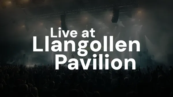Live at Llangollen Pavilion