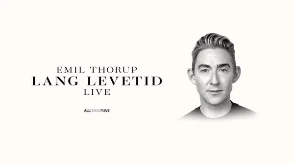 EMIL THORUP – LANG LEVETID LIVE