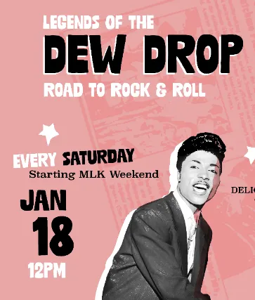 LEGENDS OF THE DEW DROP: Road to Rock & Roll