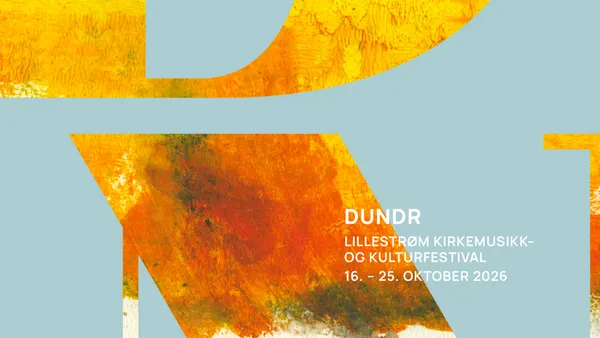 DUNDR Lillestrøm kirkemusikk- og kulturfestival