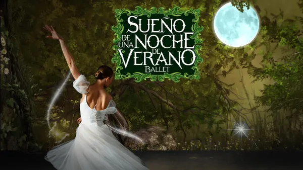 Sueño de una Noche de Verano, ballet