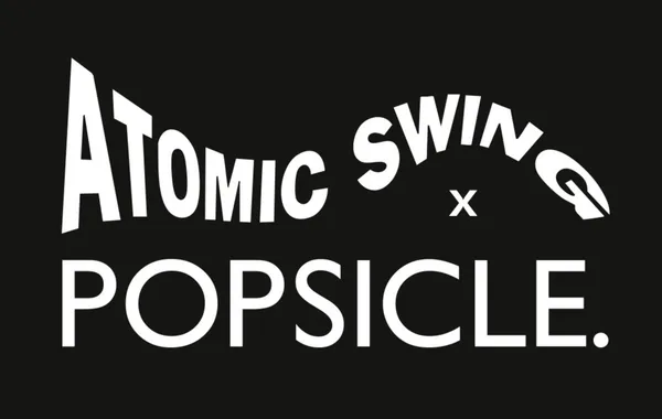 Atomic Swing & Popsicle