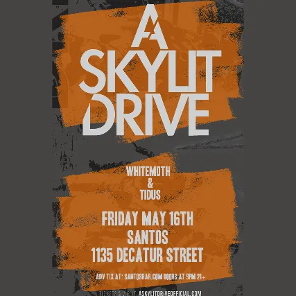 A Skylit Drive w/Whitemoth & Silent Solace