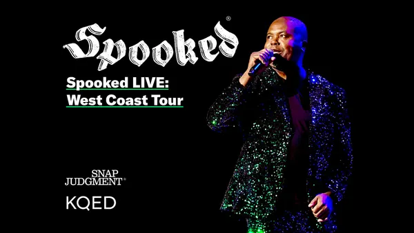 Snap Judgment and KQED Present Spooked Live