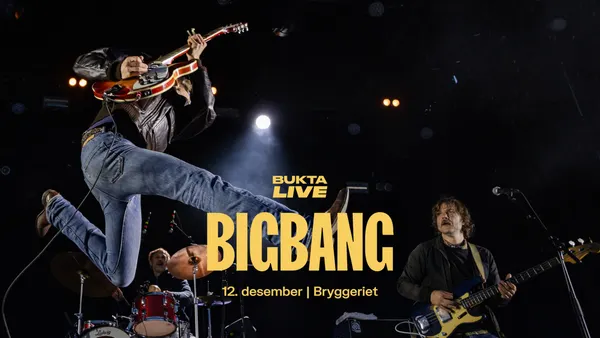Bigbang || Pres. av Bukta Live