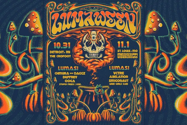 Lumasi LUMAWEEN with, Chmura b2b Daggz, Duffrey, Ooga, Stupid Fried, One., M.E. b2b Naiad, Chaotic Character, Magick Traxx, Tigua