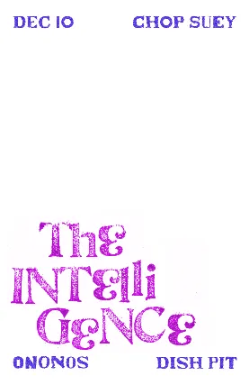 The Intelligence, Ononos, Dish Pit