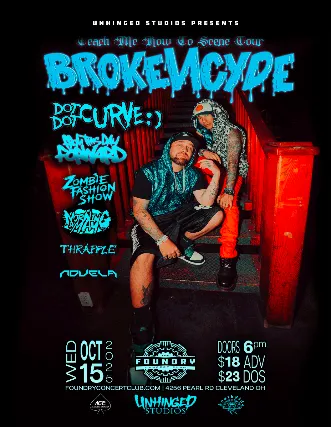 Brokencyde, Dot Dot Curve, From This Day Forward, Zombie Fashion Show, Dearest Friend, Thrapple, Novela