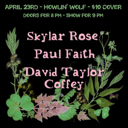 Skylar Rose, Paul Faith and the Barstool Prophets, David Taylor Coffe