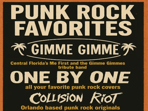 PUNK ROCK FAVORITES! WITH GIMME GIMME, ONE BY ONE AND COLLISION RIOT