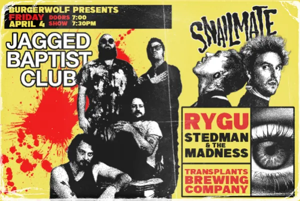 Jagged Baptist Club / Snailmate / RYGU / Stedman & The Madness