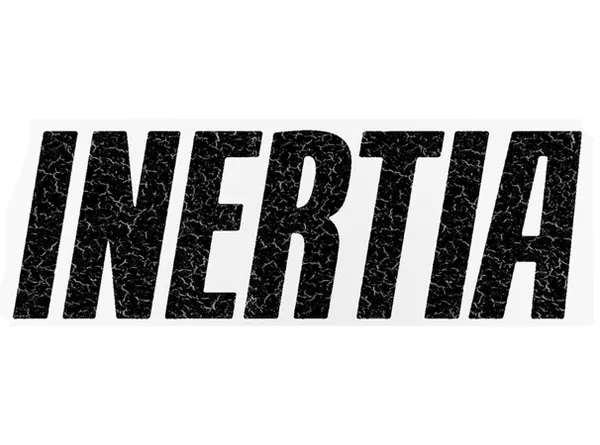 Inertia