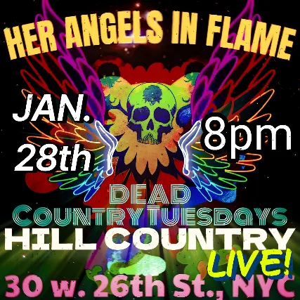 Dead Country Tuesdays - Her Angels In Flame (Grateful Dead Tribute)