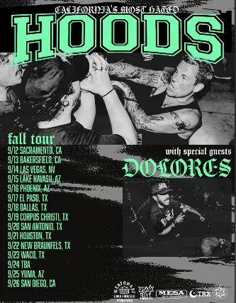 Hoods with special guests: Dolores