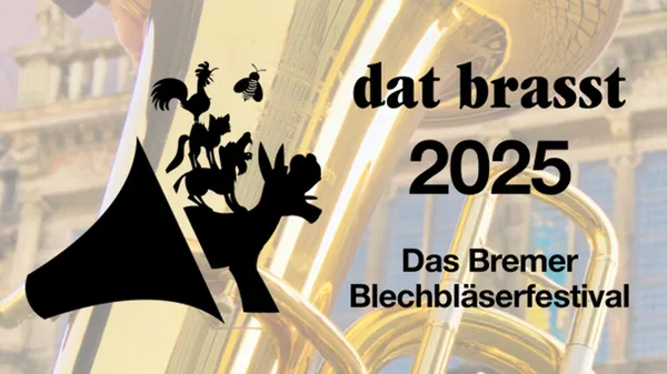 3. Bremer Blechbläserfestival - Dat brasst - Rendezvous for Brass