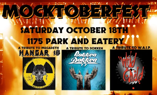 MOCKTOBERFEST at 1175 with Hangar 18, Rokken Dokken, and Wild Child!!
