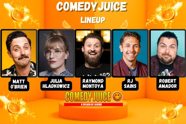 Comedy Juice Featuring: Matt O'Brien, Julia Hladkowicz, and more!