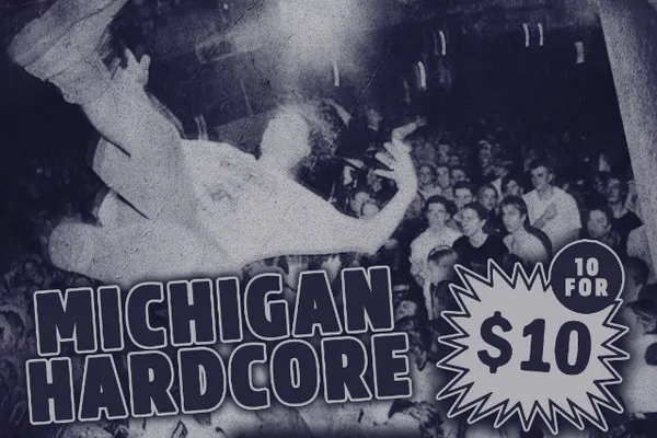 Michigan Hardcore 10 for $10.00