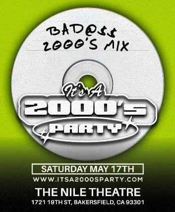 It's A 2000s Party: Bakersfield