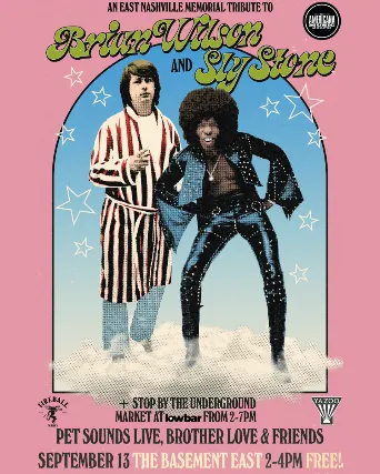 An East Nashville Tribute to Brian Wilson and Sly Stone feat. Pet Sounds LIVE, Brother Love & Friends
