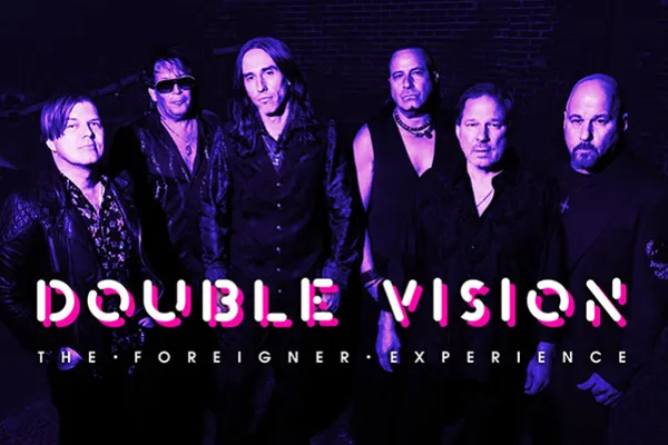 Double Vision - The Foreigner Experience with special guest vocalist Constantine Maroulis of American Idol and Rock Of Ages
