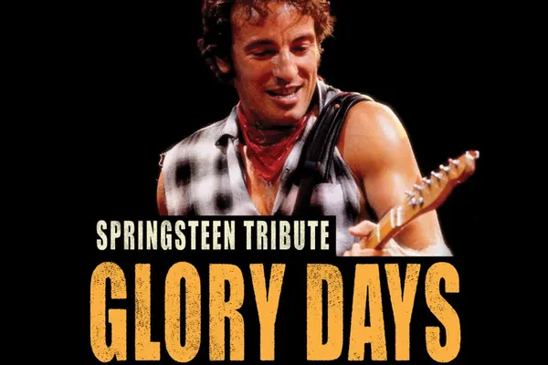 Glory Days - Bruce Springsteen Tribute