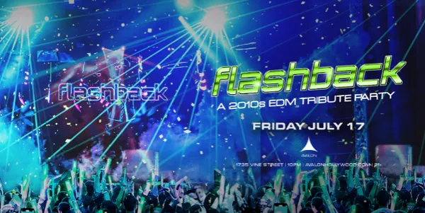 Flashback: A 2010s EDM Tribute Party