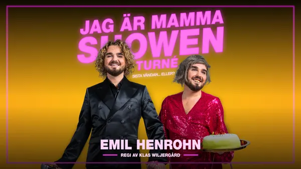 Emil Henrohn - Jag är mamma showen